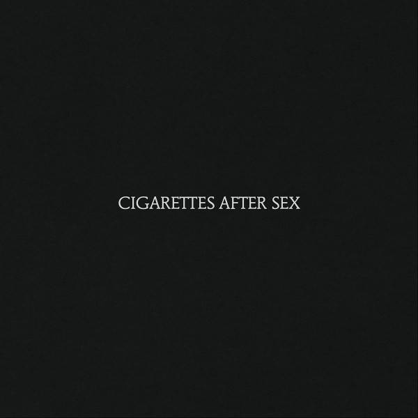 Cigarettes After Sex – Cigarettes After Sex